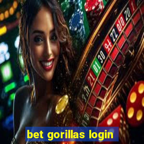 bet gorillas login